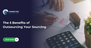 The 5 Benefits of Outsourcing Your Sourcing Image